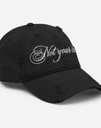 Not Your Babe Distressed Cap - Empowr Black