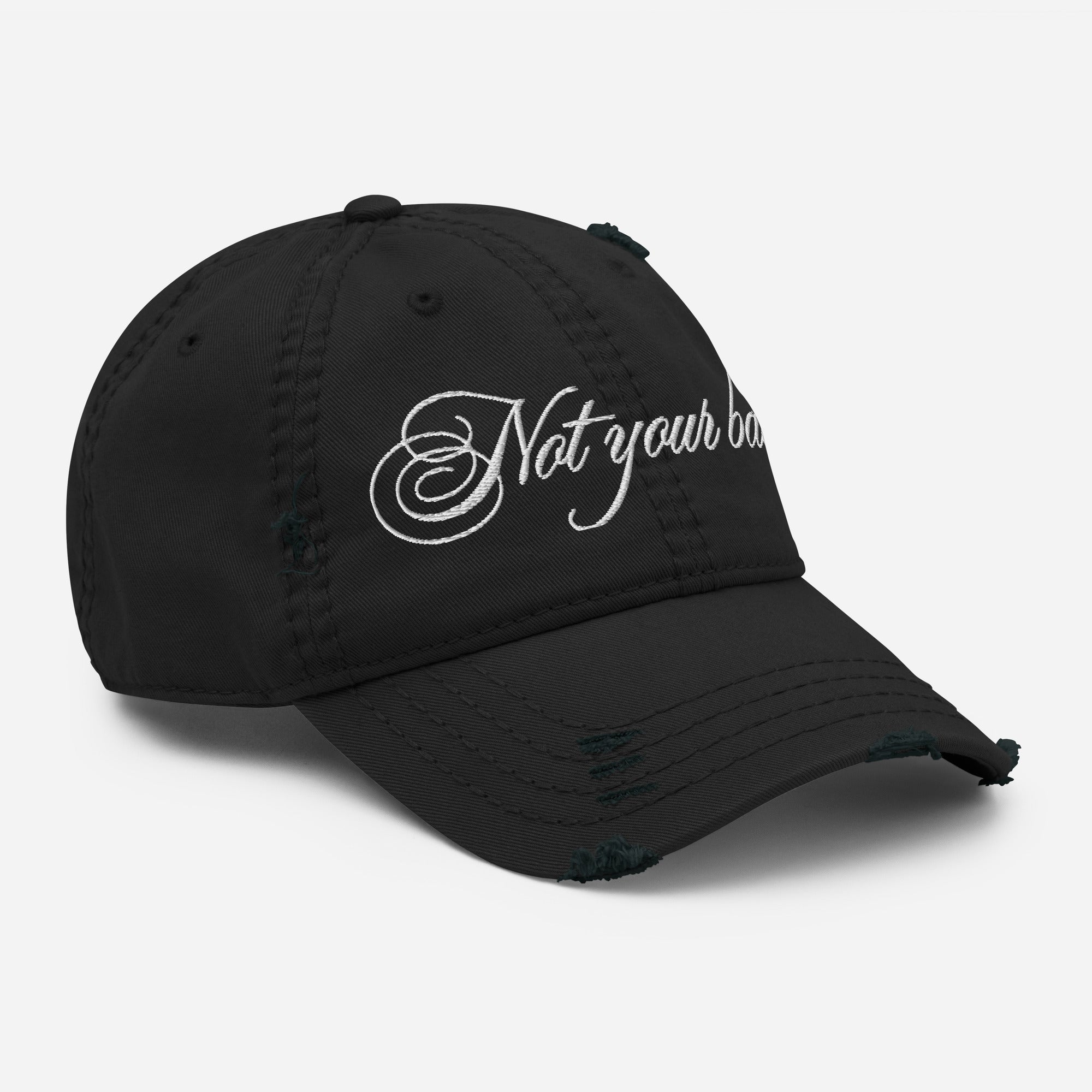 Not Your Babe Distressed Cap - Empowr Black