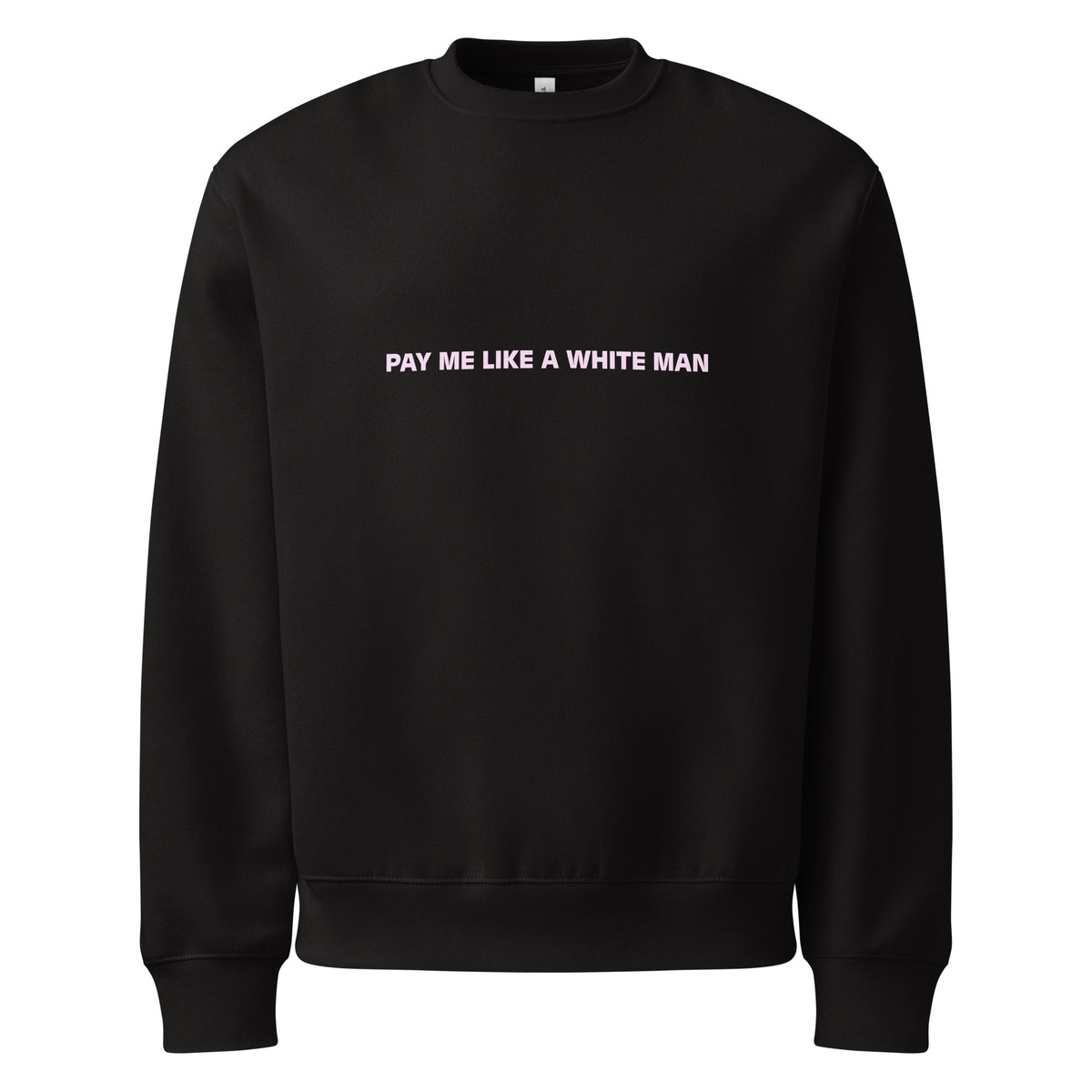 Pay Me Like A White Man Oversized College - Empowr Black / S