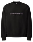 Pay Me Like A White Man Oversized College - Empowr Black / S