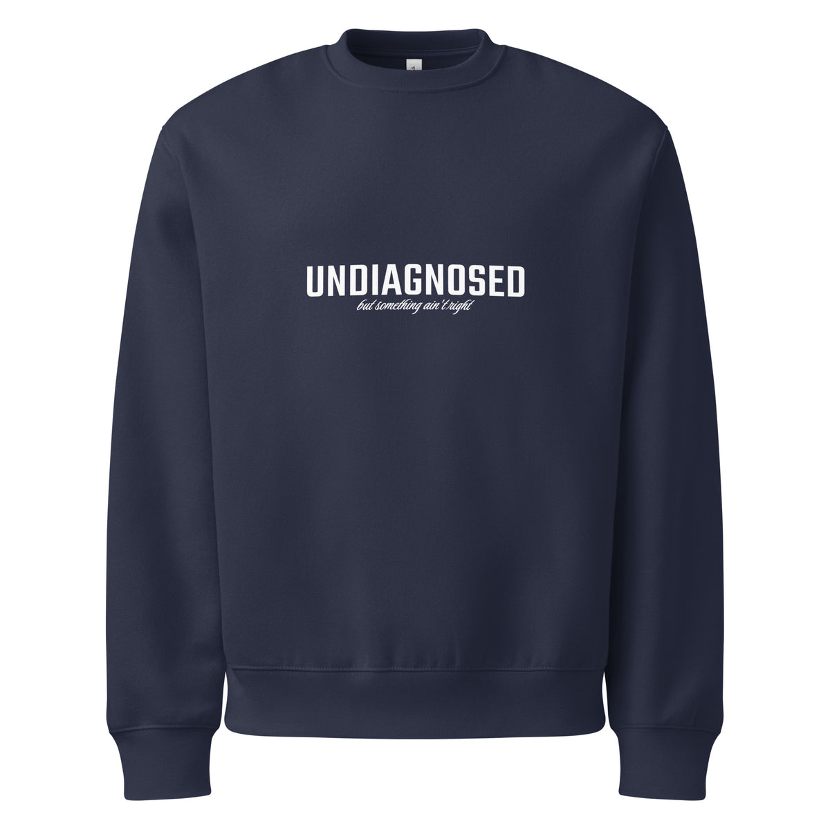 Undiagnosed But Something Ain't Right Oversized College - Empowr Navy / S