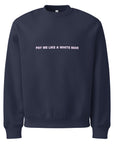 Pay Me Like A White Man Oversized College - Empowr Navy / S